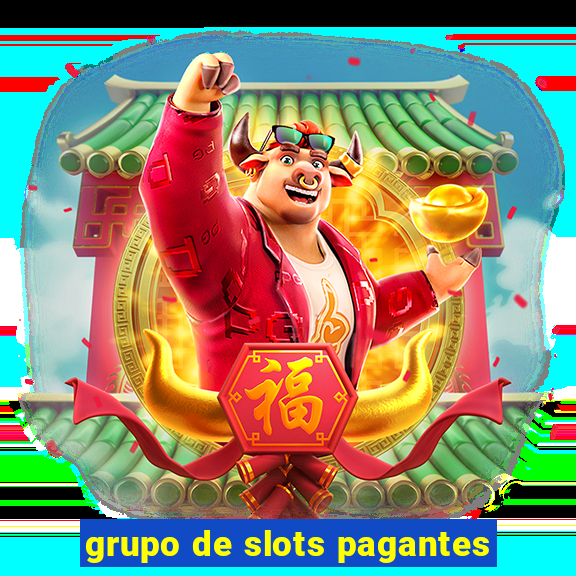 grupo de slots pagantes